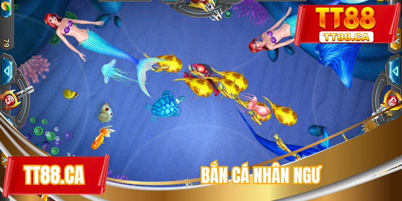 Bắn cá Nhân Ngư