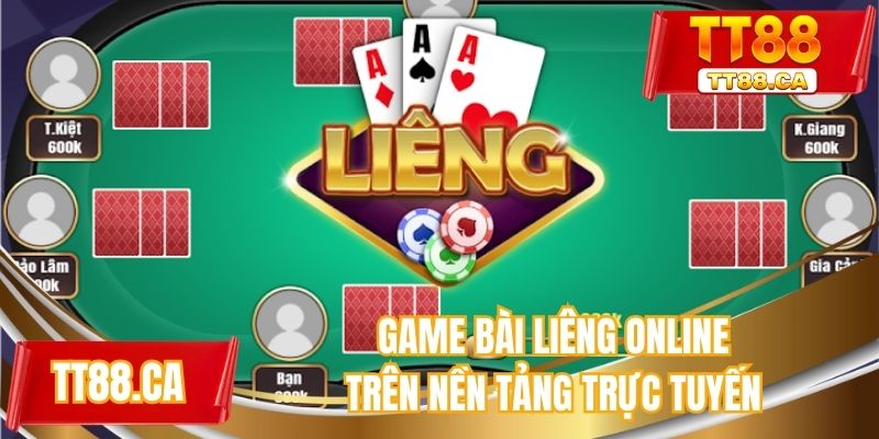 Game bài liêng online trên nền tảng trực tuyến